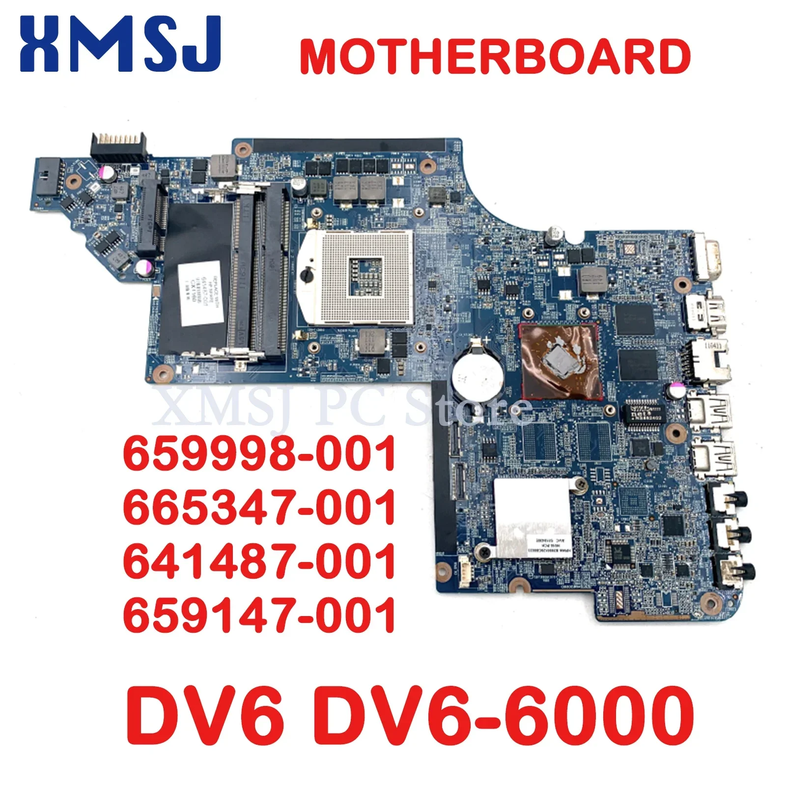 XMSJ For HP DV6 DV6-6000 LAPTOP MOTHERBOARD 659998-001 665347-001 641487-001 659147-001 DDR3 HM65 512MB GPU Main Board