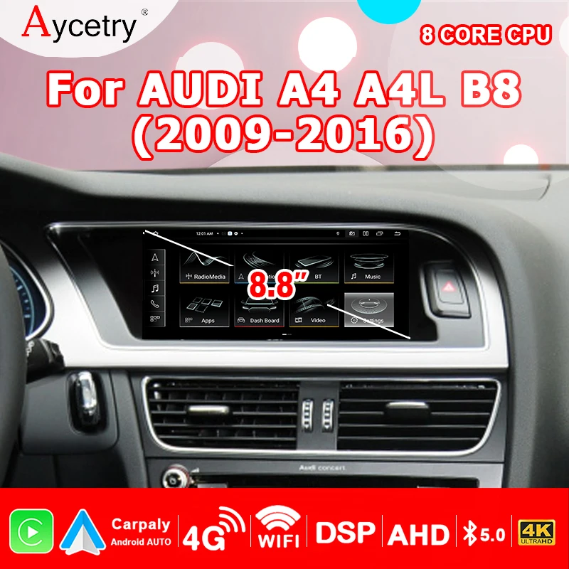 8GB+256GB Carplay Android Auto Car Radio 8.8'' Screen For Audi A4 B8 2009-2016 2 din autoradio 4G LTE Google Multimedia player