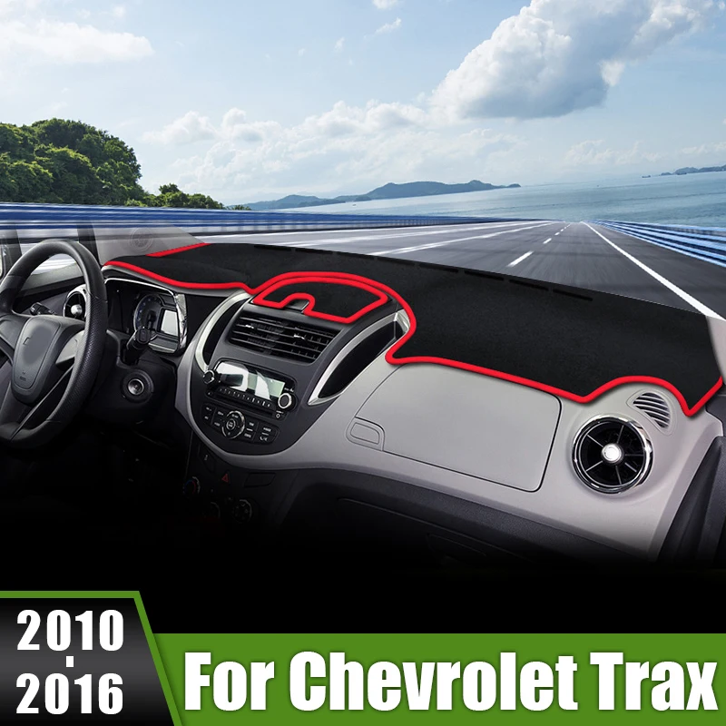 

For Chevrolet Trax 2010 2011 2012 2013 2014 2015 2016 Car Dashboard Cover Instrument Panel Non-Slip Carpets interior Accessories