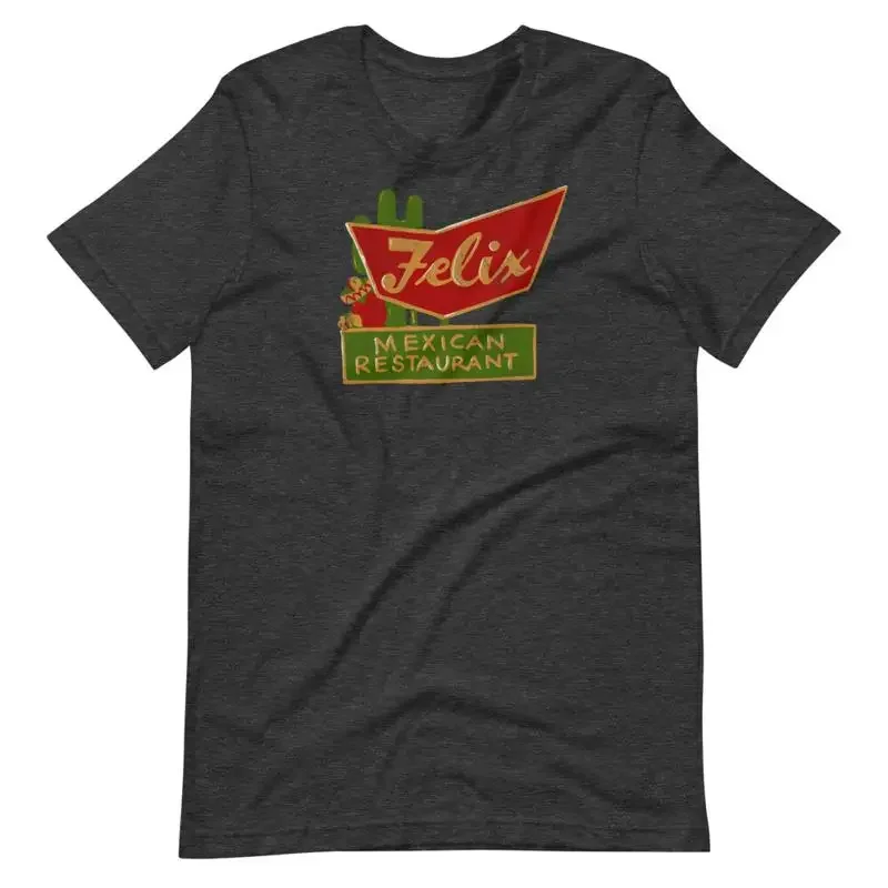 FELIX Mexican Restaurant Texas T shirt