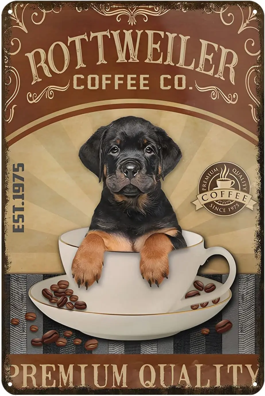 Rottweiler Dog Tin Sign Coffee Premium Quality Metal Sign Vintage Decor Art Sign Home Kitchen Bar Farmhouse Ranch Cafe