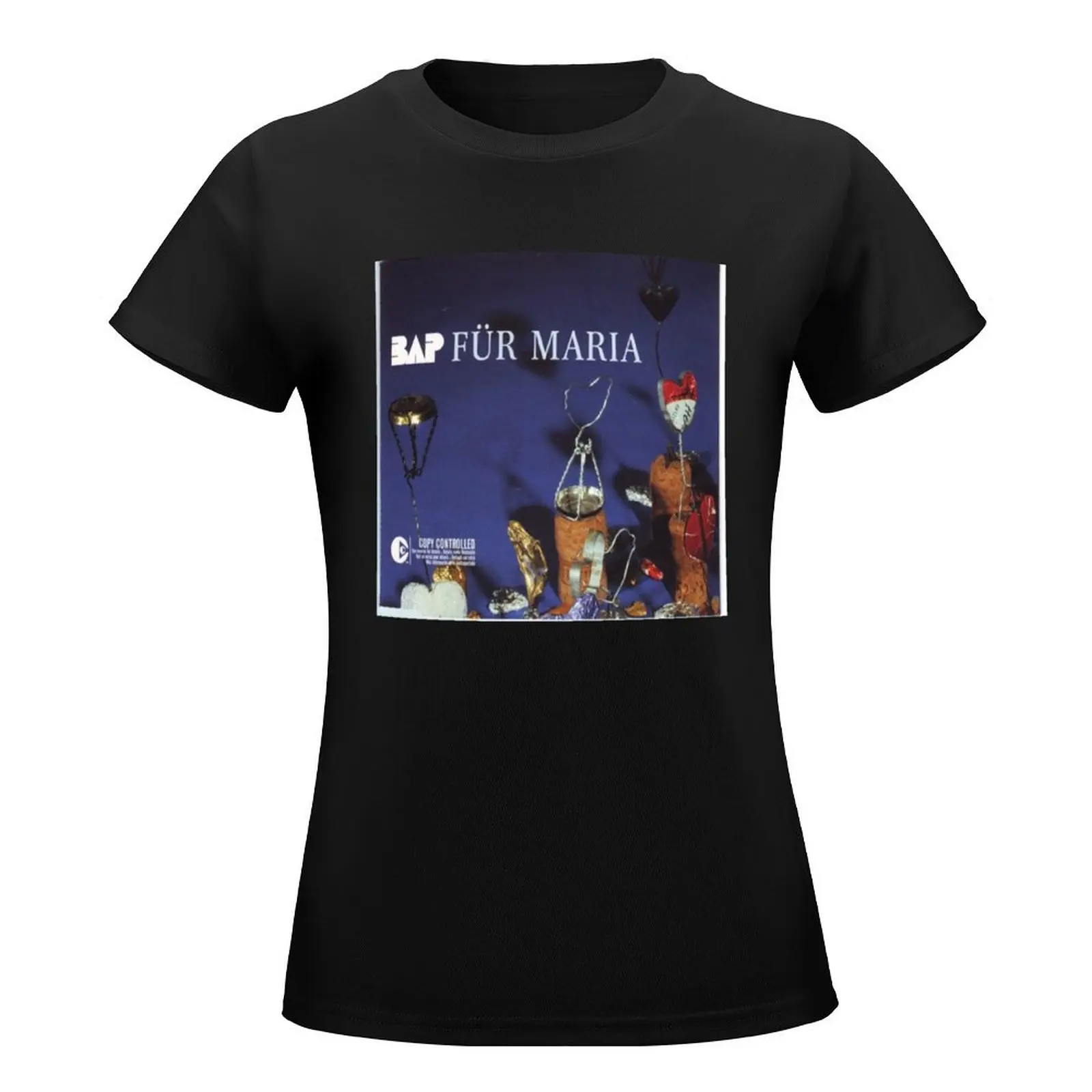 BAP - Für Maria Album 2004 T-Shirt lady clothes vintage clothes Women's t-shirt