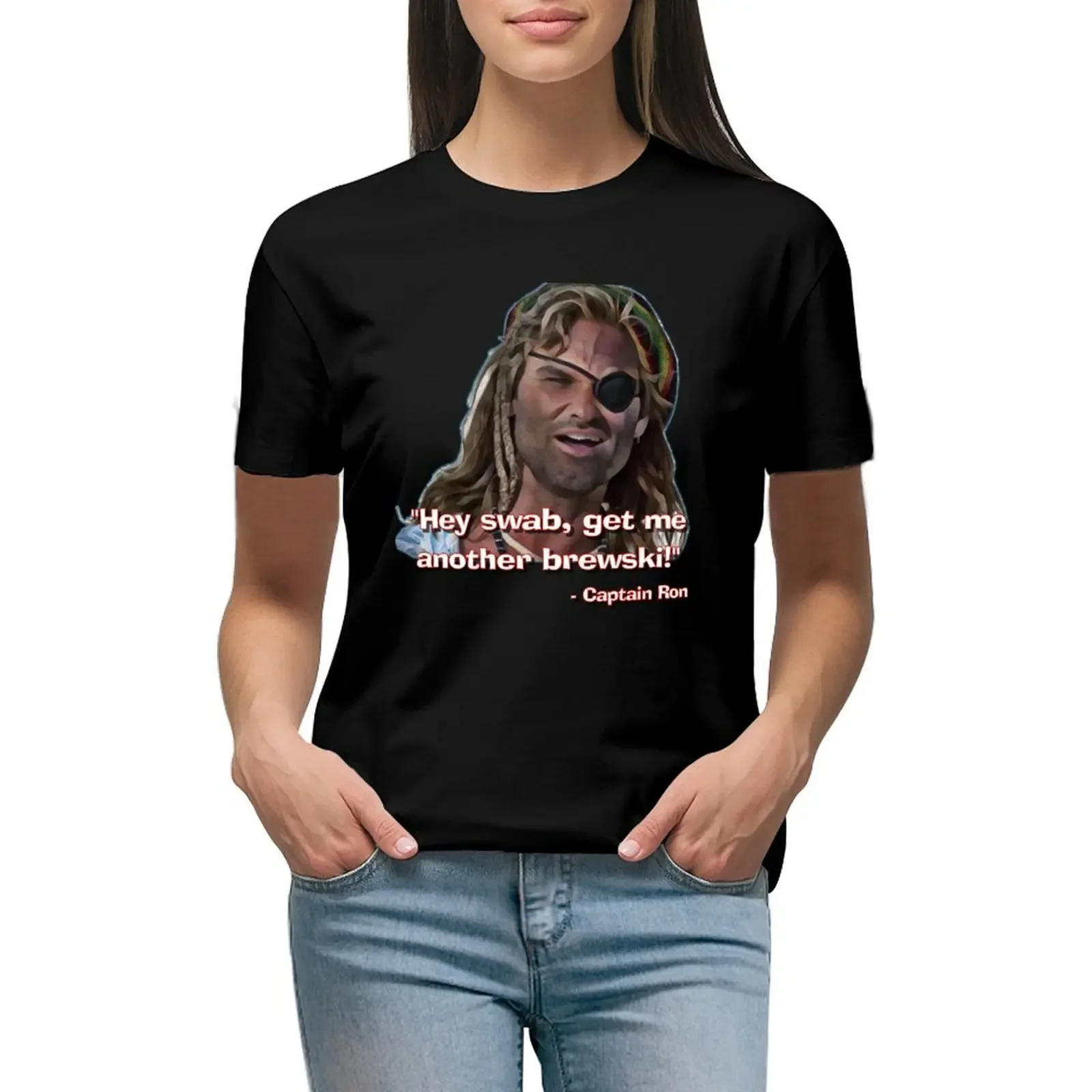 CAPTAIN RON - Hey swab, get me another brewski! T-Shirt blacks vintage clothes sweat new edition t shirts for Women