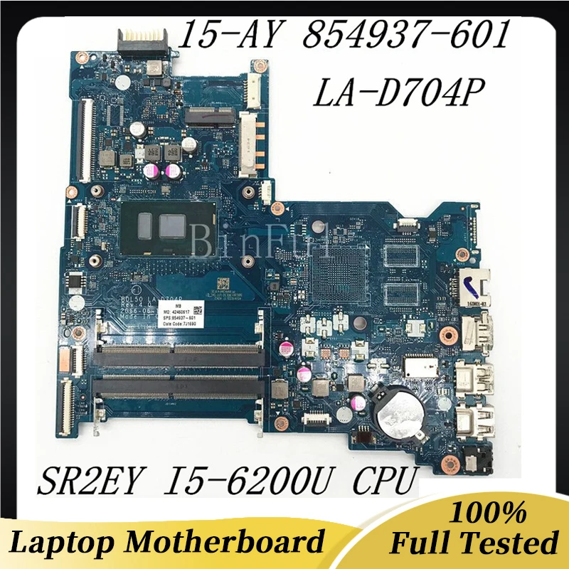 

854937-601 854937-501 854937-001 For 15-AY 15-AC Laptop Motherboard BDL50 LA-D704P With SR2EY I5-6200U CPU 100% Full Tested Good