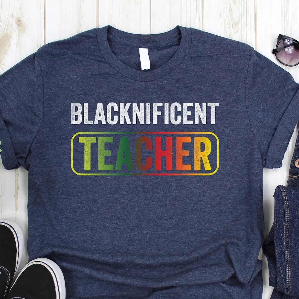 Blacknificent Teacher T Shirt Black History Juneteenth Lives Matter Blm Power