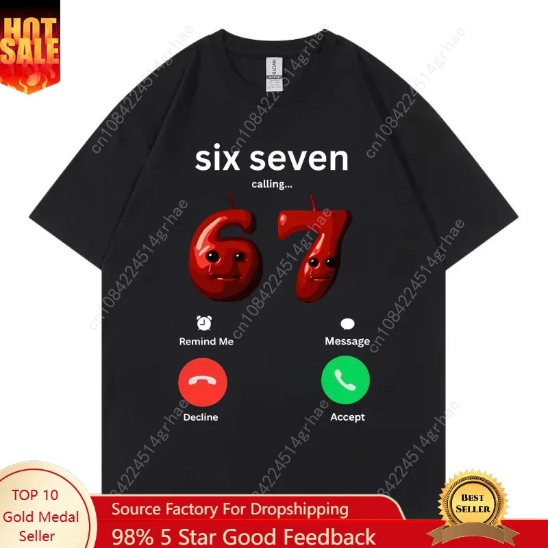 67 Is Calling Funny Meme T-shirt Men Women High Quality Fashion Oversized T-shirts Summer Casual Cotton Short Sleeve T Shirts