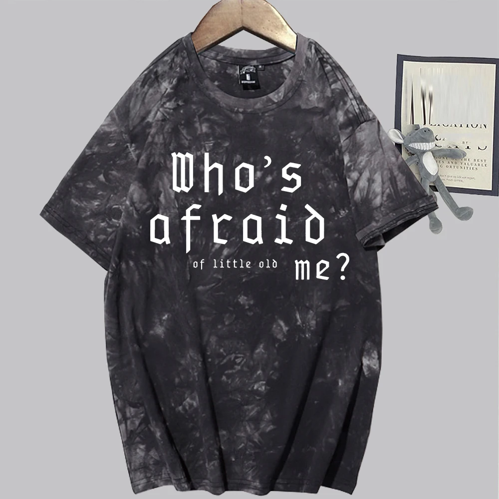 

Who's Afraid of Little Me TTPD Tie Dye Shirts Unisex Round Neck Short Sleeve Tee Fans Gift