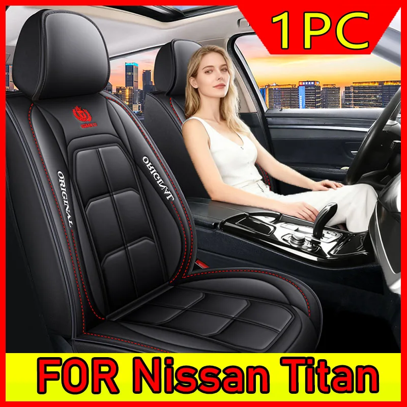 

FOR Nissan Titan Car seat cover waterproof wear-resistant PU leather soft and comfortable full wrapping muscle seat cover 1PC