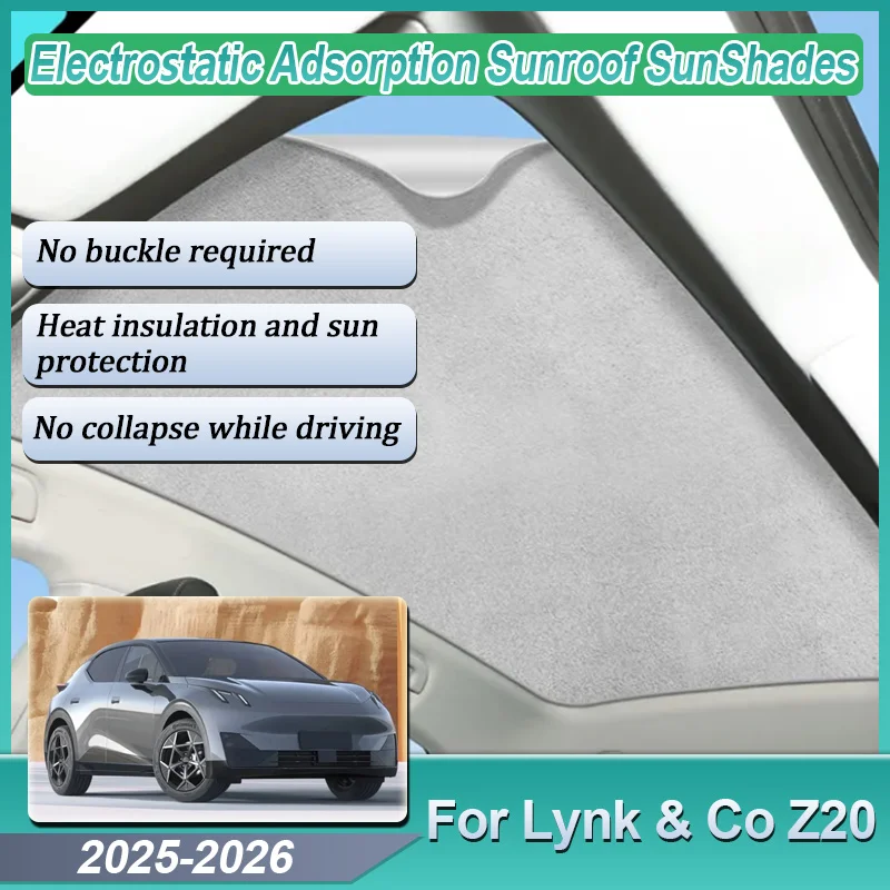 

Car Sunroof Visor For Lynk & Co Z20 Accessories 2025 2026 Electrostatic Adsorption Skylight Sunshades Anti-UV Car Accessories