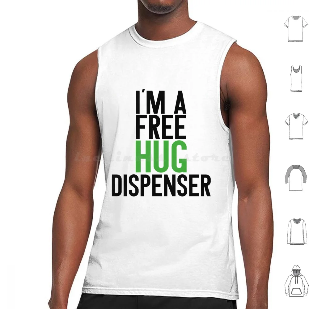 Hugs Tank Tops Print Cotton Im Hug Dispenser Funny Green Hugs Black Melbourne Fun