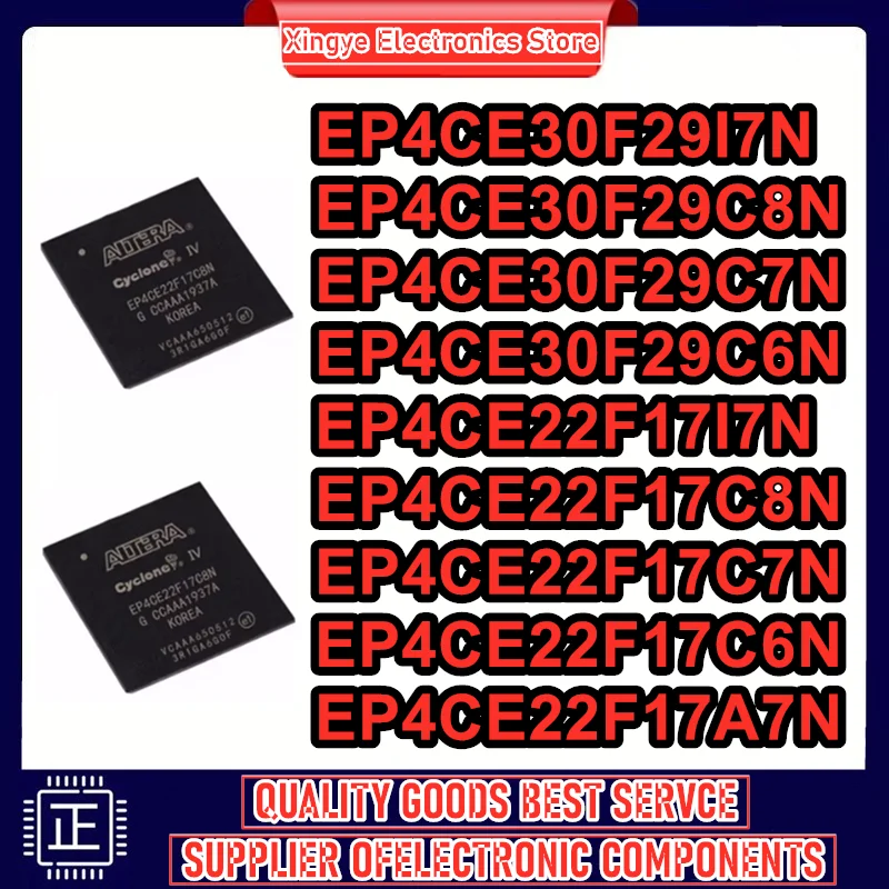 

EP4CE22F17C6N EP4CE22F17C7N EP4CE22F17C8N EP4CE22F17I7N EP4CE22F17A7N EP4CE30F29C7N EP4CE30F29I7N EP4CE30F29C6N EP4CE30F29C8N
