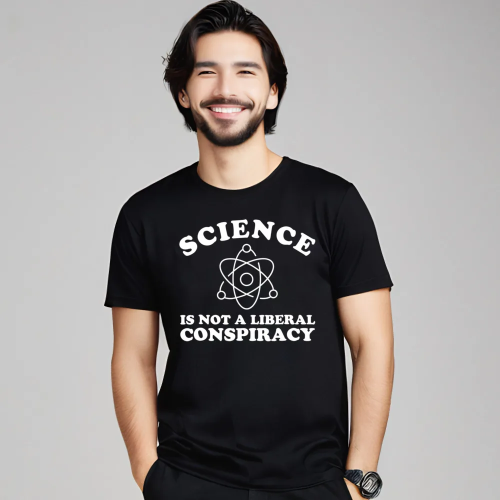 Science Is Not A ibera Combed cotton Tshirts for Male Short Sleeve Tops & Tees Graphic Mother Day Round Neck Tee-Shirt Outdoor