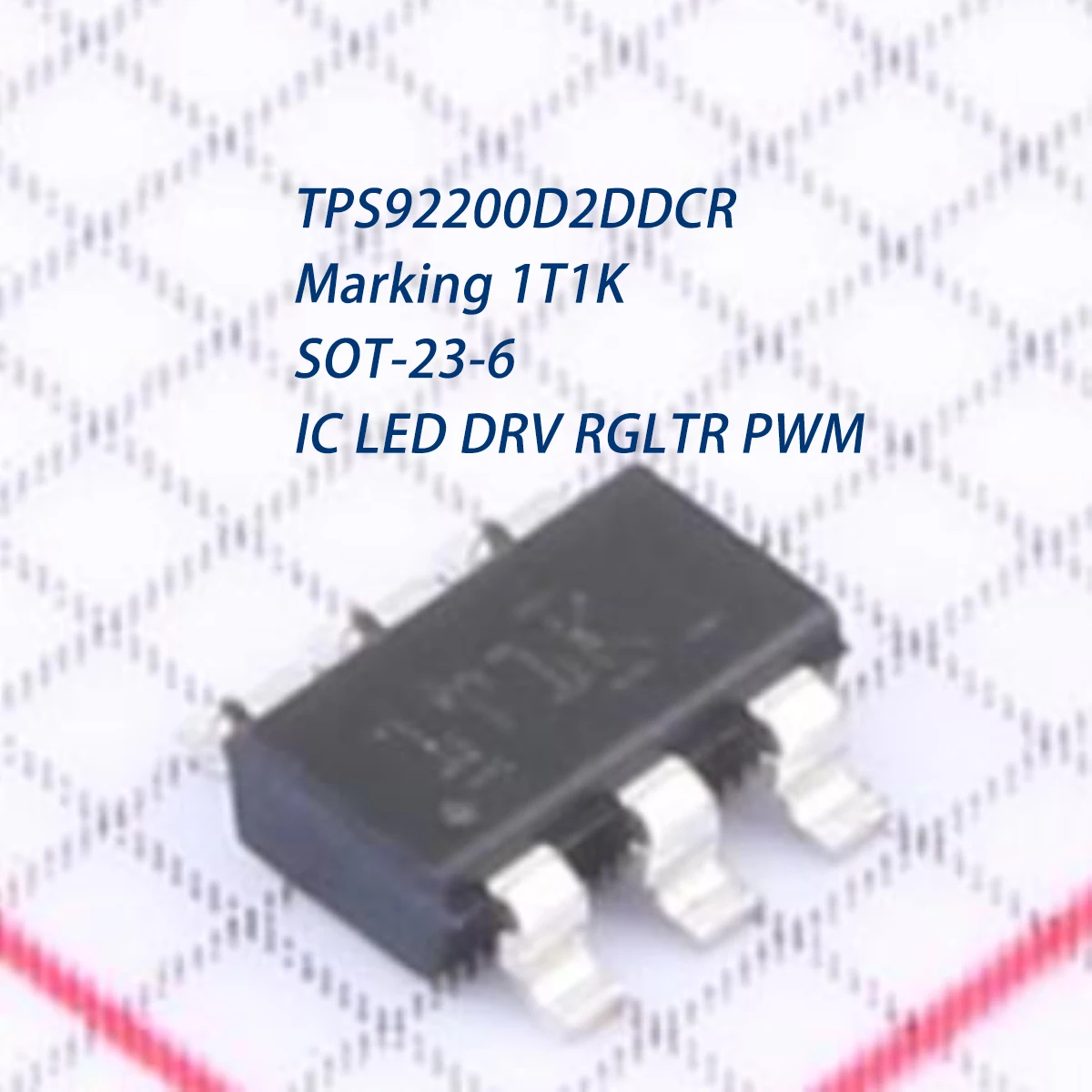 10PCS TPS92200D2DDCR Marking 1T1K SOT-23-6pin 4V~30V 1.5A 1MHz 1ch Buck NEW Original LED Driver DC-DC IC chip LED DRV RGLTR PWM