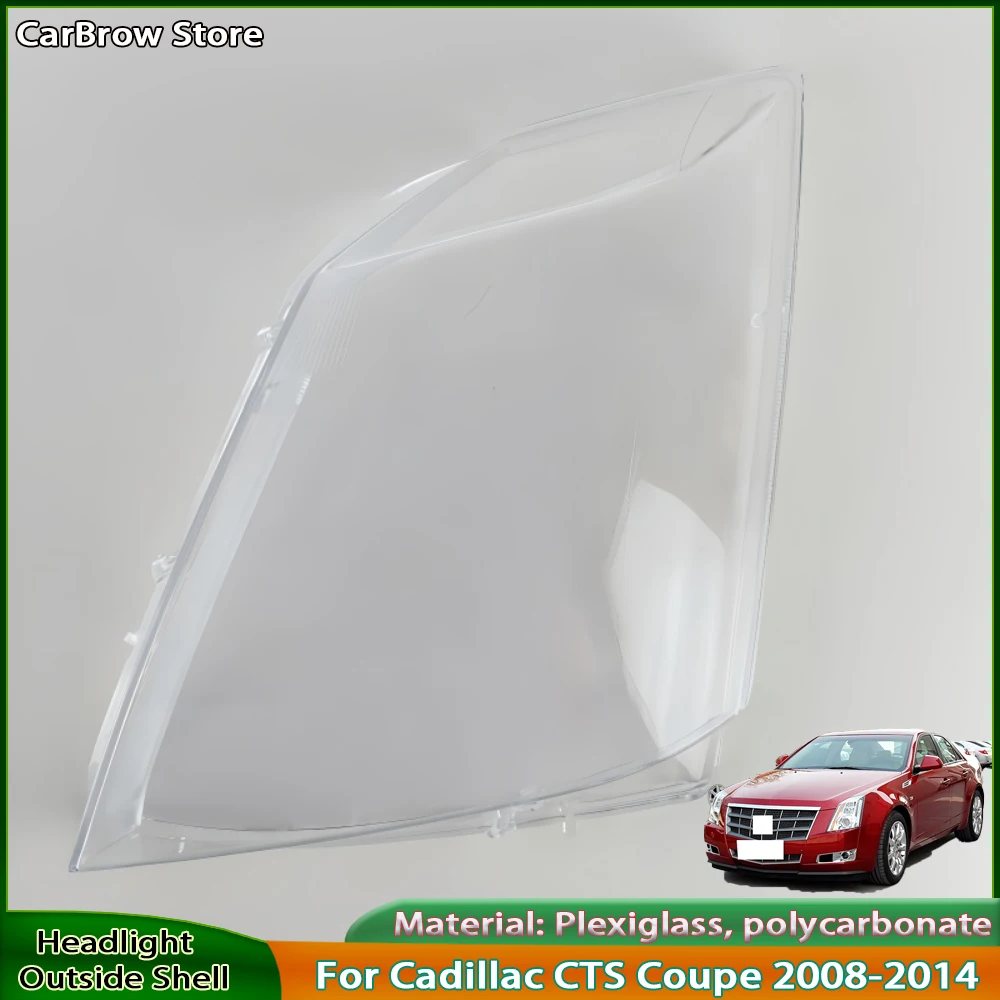 

Headlight Cover Lens Plexiglass For Cadillac CTS Coupe 2008 2009 2010 2011 2012 2013 Headlamp Transparent Lampshade Shell Masks