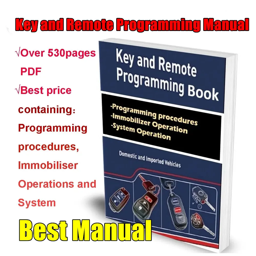 Key and Remote Programming Manual Guide for All LockSmith Professionals Containing Program Immobiliser System Operations Repair