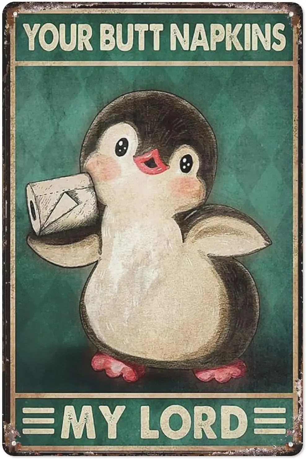 Rustic Retro Metal Tin Sign Penguin Your Butt Napkins My Lord Poster For Home, Living Room, Garden, Bedroom, Office, Hotel, C