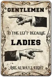 Retro Funny Metal Tin Sign Ladies Are Always Right Vintage Women Wall Art Decor Signs Indoor Club Garden Indoor Home Man cave Ba