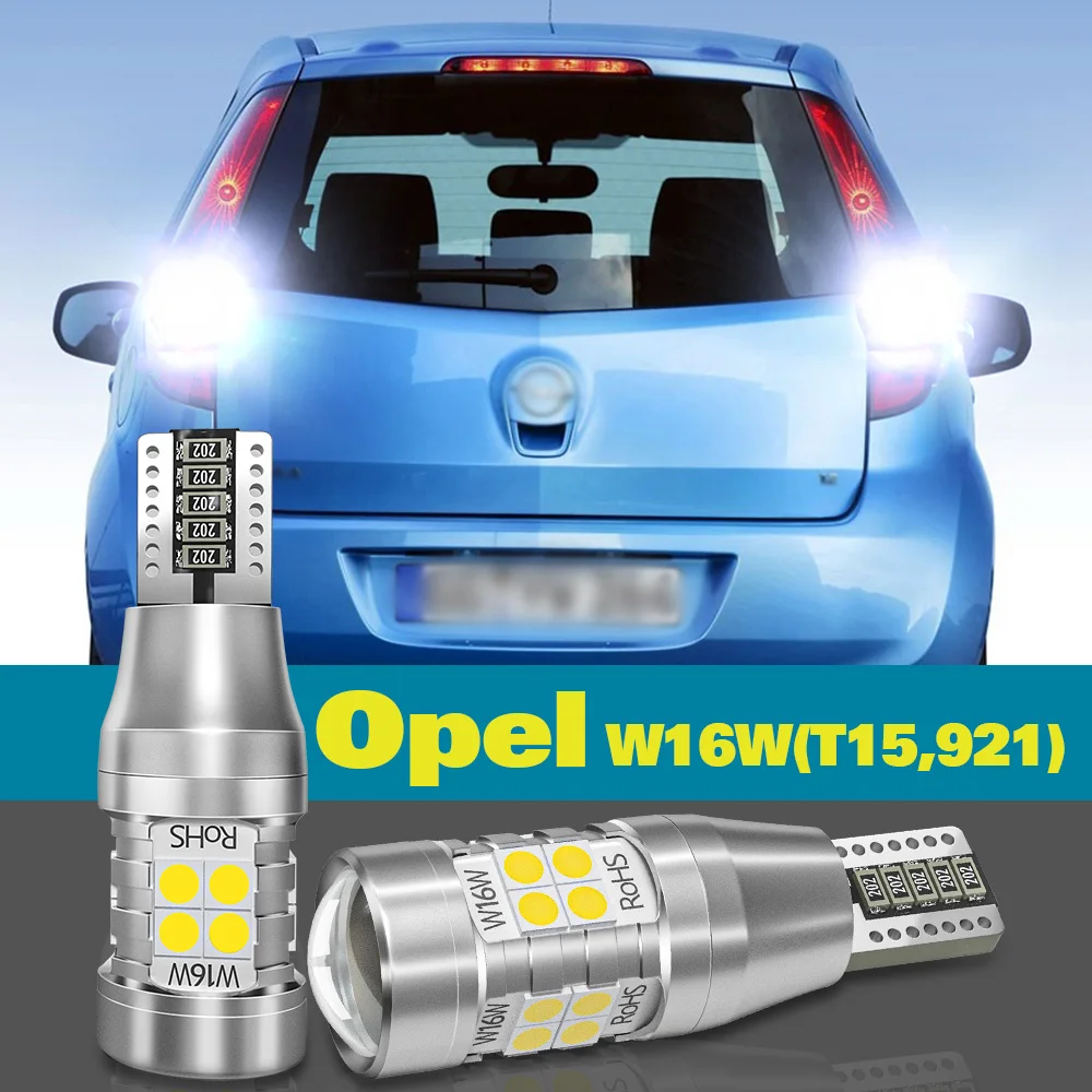 

Reverse Light W16W T15 For Opel Insignia A B Meriva Agila Antara Astra J K Cascada Corsa F Mokka Grandland 2pcs LED Backup Lamp