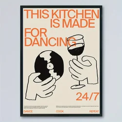 Canvas Poster This Kitchen for Dancing Wall Art Wall Painting Bedroom Office Living Room Cafe Bar Wall Home and Dorm Decoration
