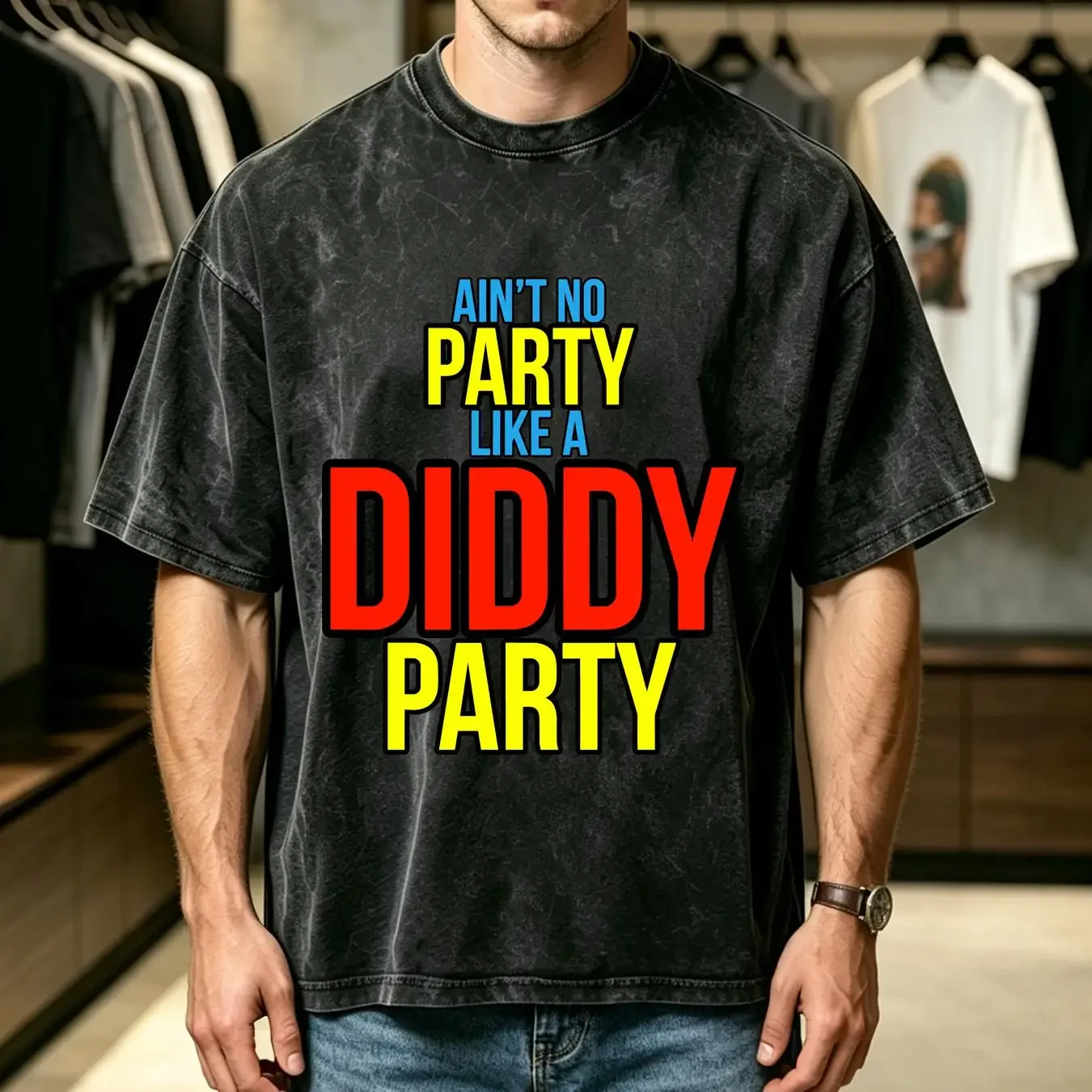 washed T Shirt Ain_t No Party Like A Diddy  vintage Washed fashion Top For Everyday Wear Stylish Comfortable Stretched