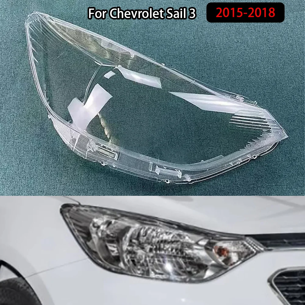 

For Chevrolet Sail 3 2015-2018 Headlight Lens Shell Transparent Headlamp Cover Replace The Original Lampshade Plexiglass