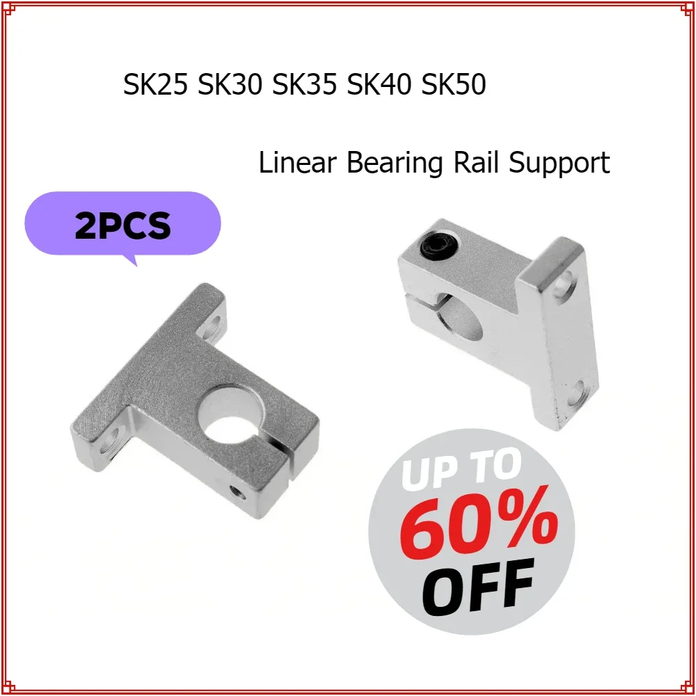 2pcs SK25 SK30 SK35 SK40 SK50 Linear Bearing Rail Shaft Support  for Optical Axis CNC XYZ Table Rail Block Alloy 25/30/35/40