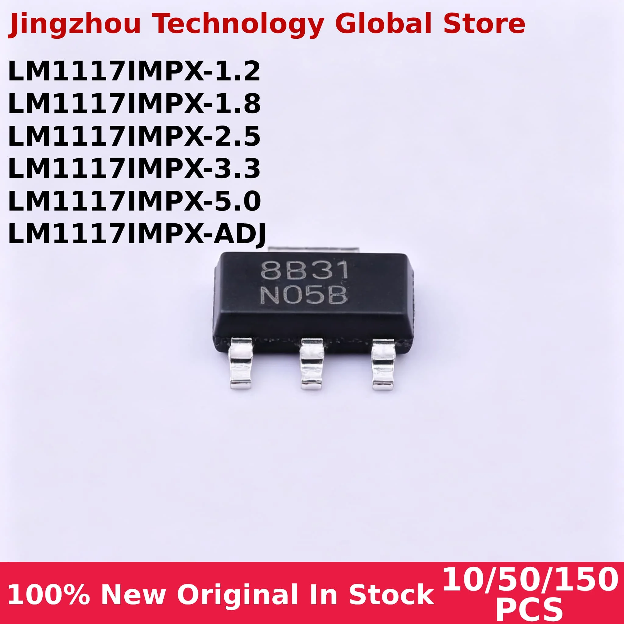 100% New 10/50/150PCS LM1117 LM1117IMPX-1.2 LM1117IMPX-1.8 LM1117IMPX-2.5 LM1117IMPX-3.3 LM1117IMPX-5.0 LM1117IMPX-ADJ sot-223