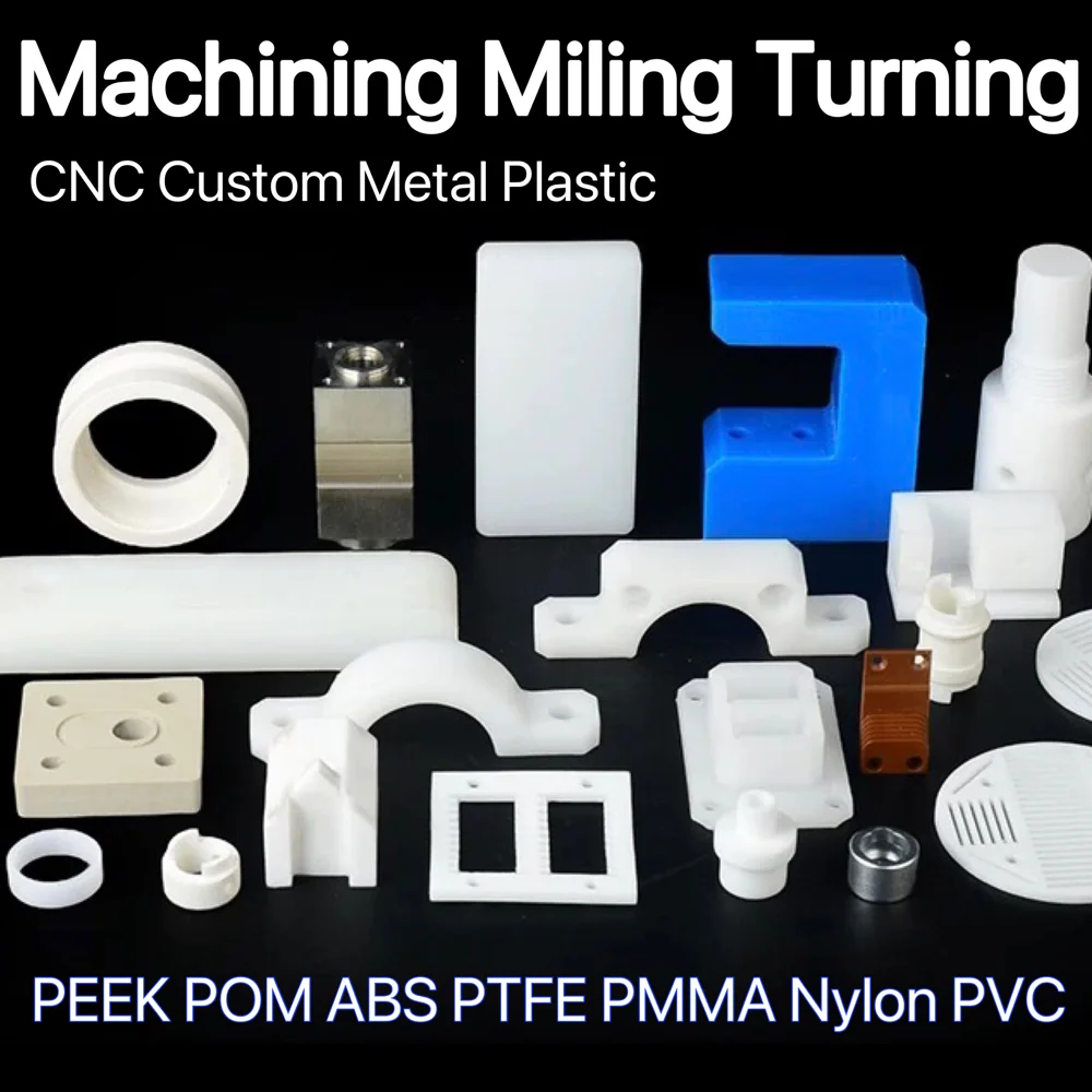 Custom CNC Service 5-Axis CNC Machining Parts Turning Milling Plastic metals PEEK POM Nylon ABS Steel High precision