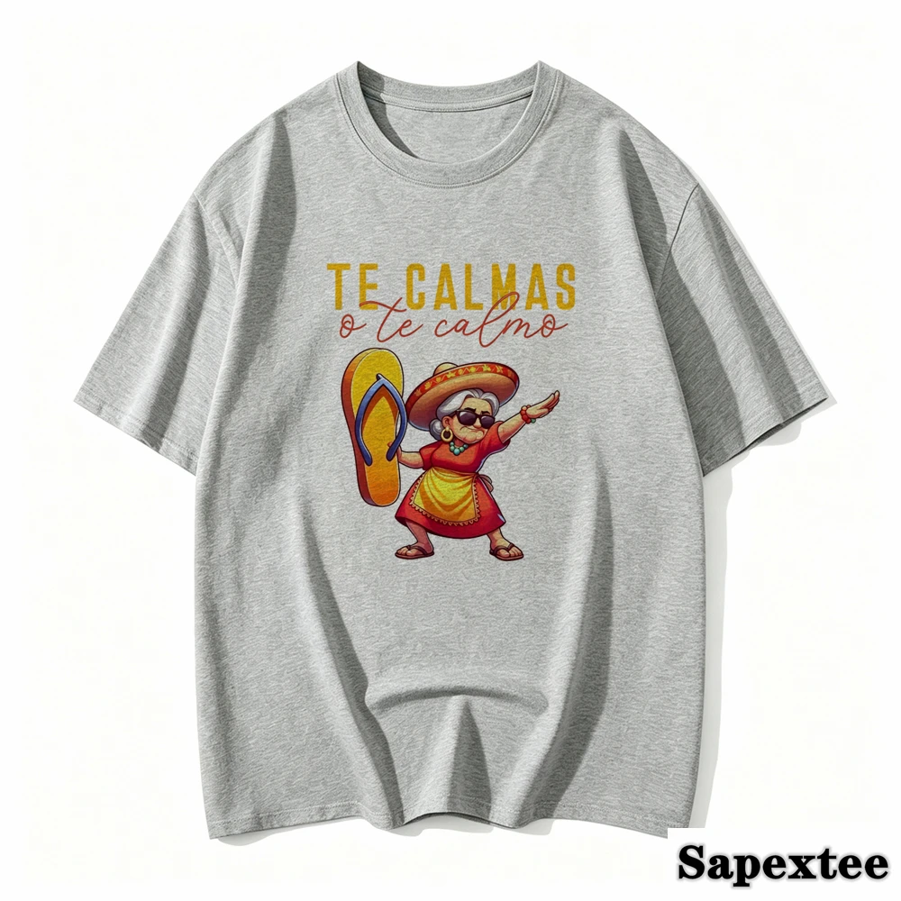 Vibrant Mexican Heritage T-Shirt - Relaxed Fit Fun Graphic Tee for Moms - Spanish Expression Te Calmas O Te Calmo