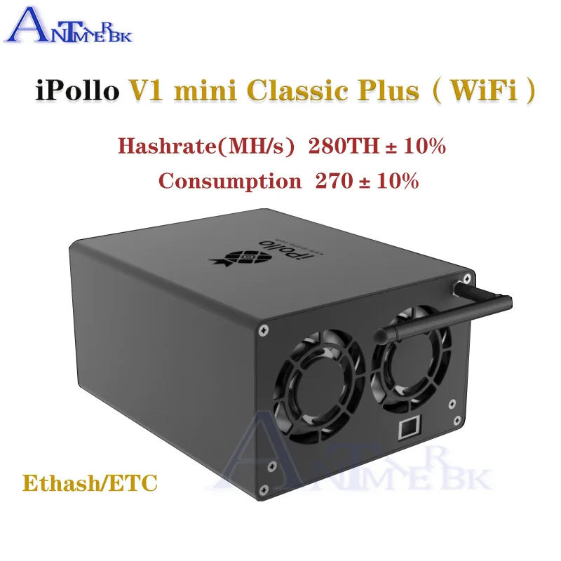 

USED iPollo V1 mini Classic Plus Edition ETC Miner Hashrate 280MH/s Better than Antminer Goldshell