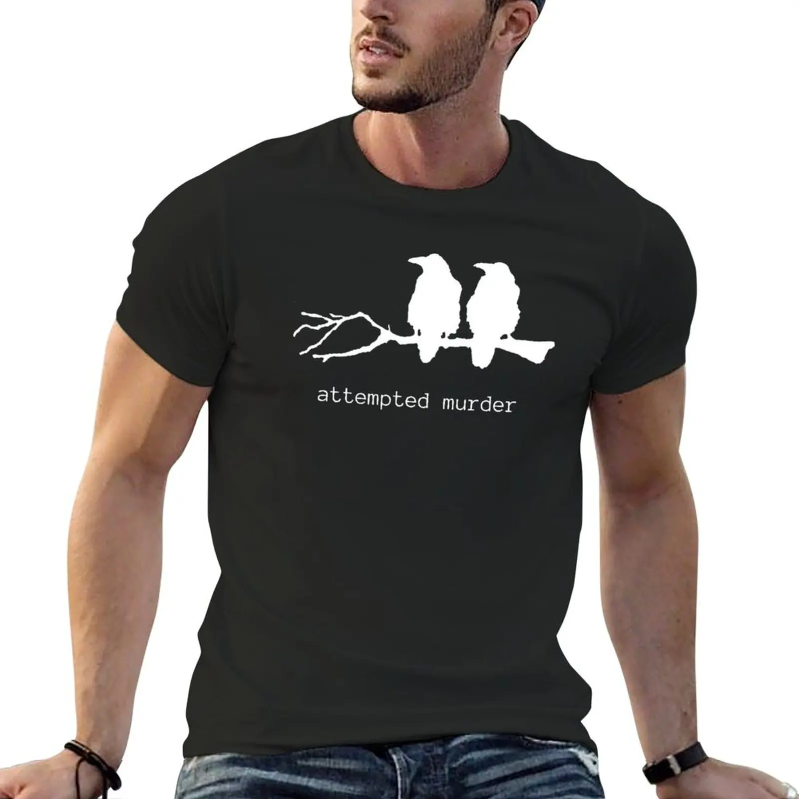 

Attempted Murder Funny Crow Bird T-shirt (white text) T-Shirt tops sweat custom t shirt T-shirts for men cotton