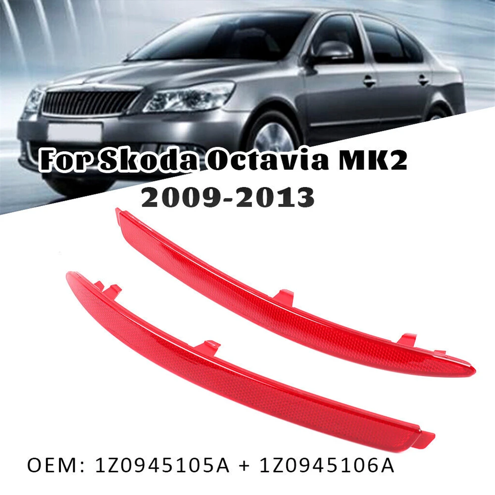 

​Left + Right Rear Bumper Reflector Light 1Z0945105A 1Z0945106A For Skoda Octavia A6 Sedan 2009 - 2013