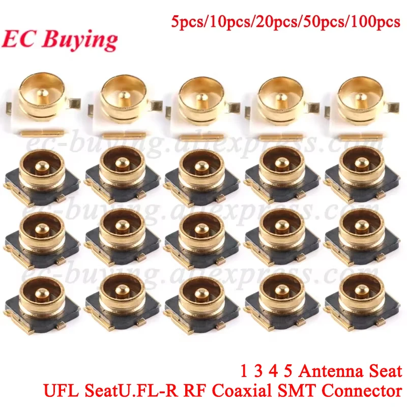 5-100pc UFL seat 1 3 4 5 Connector U.FL-R RF Coaxial Contor SMD SMT Solder PCB Mount Antenna Socket Jack