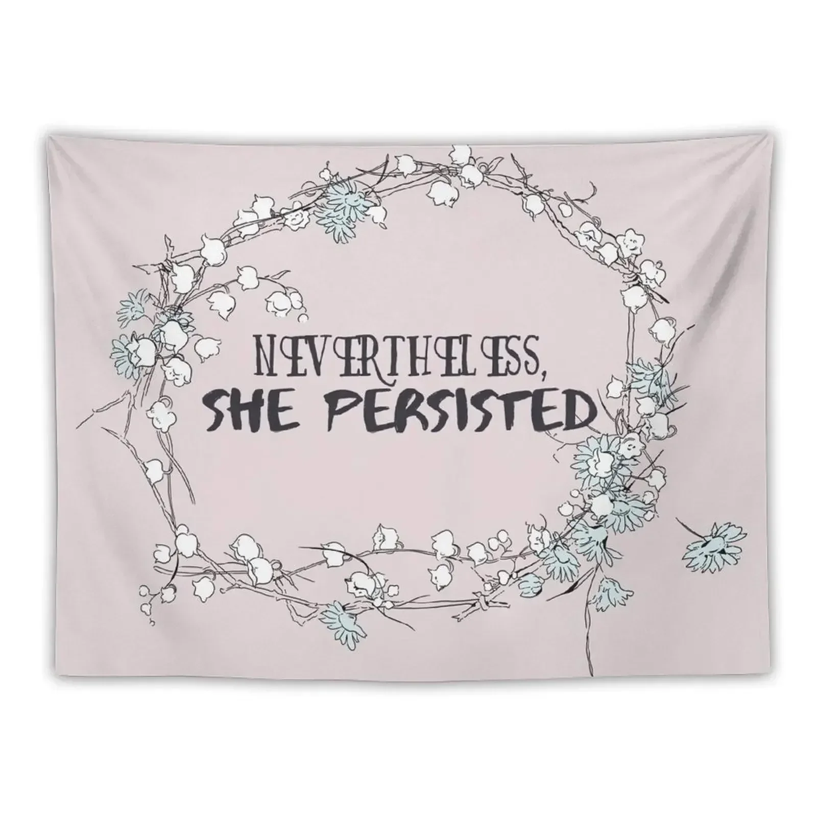 Nevertheless, She Persisted Tapestry Room Ornaments Kawaii Room Decor Cute Room Things Tapestry