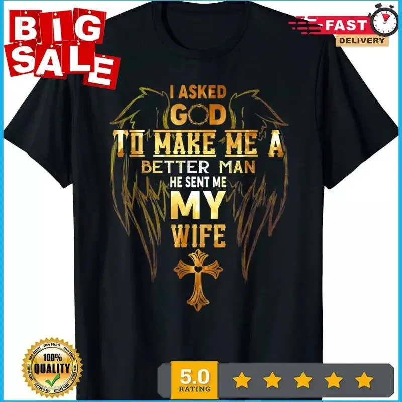 جديد محدود سأل الله أن أجعلني رجل أفضل أرسلت زوجتي الملاك تي شيرت