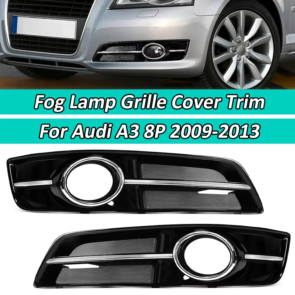 

Car Fog Light Grille Frame Cover Bezel with Chrome Ring for Audi A3 8P 2010-2013 (Not for S-line) Fog Lights Frame Cover