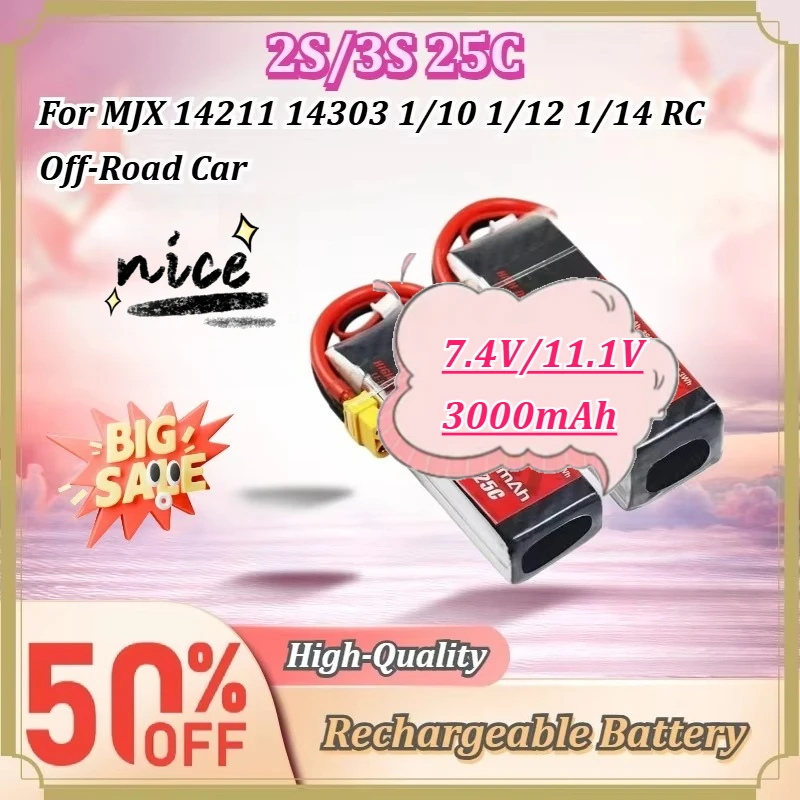 For MJX 14211 14303 1/10 1/12 1/14 RC Off-Road Car 3000mAh 2S 7.4V 3S 11.1V 25C LiPo Battery XT60 T Plug