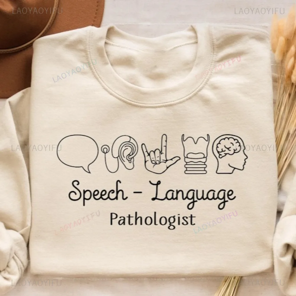 Speech Therapist Speech Language Pathologist Sweater Casual Fashion Loose Harajuku Women Sweatshirts Autumn and Winter Clothing