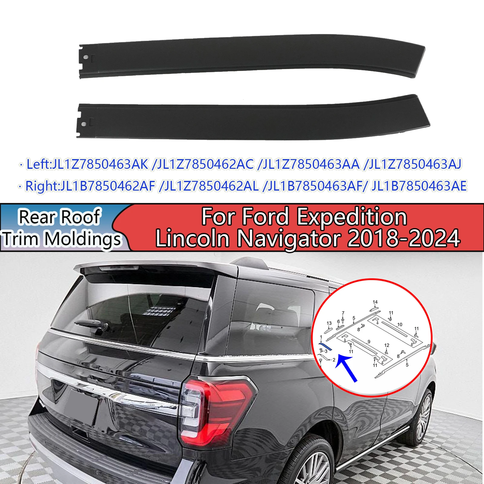 

A Pair Of Rear Roof Trim Moldings For Ford Expedition Lincoln Navigator 2018-2024 JL1Z7850463AK JL1B7850462AF Body Replacement