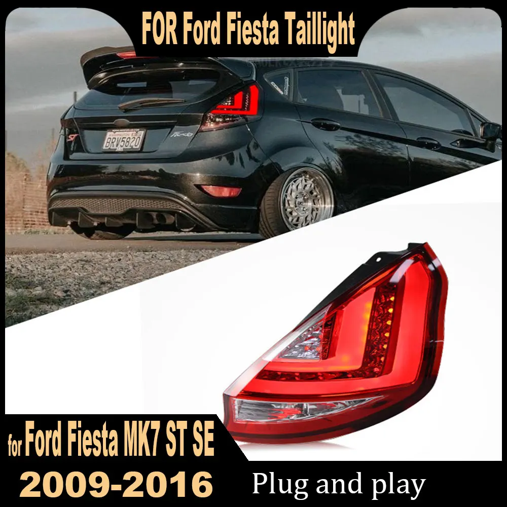 Car LED Taillight Assembly for Ford Fiesta SE ST MK6 MK7 ST SE 2009 2010 2011-2016 Auto Accessories Turn Signal Brake Reverse