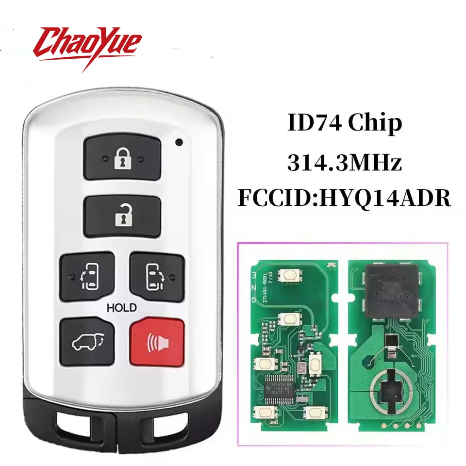 

ChaoYue Smart car remote key for Toyota Sienna 271451-5691 2011-2020 314.4MHZ FCC:HYQ14ADR ID:4D-CHIP.