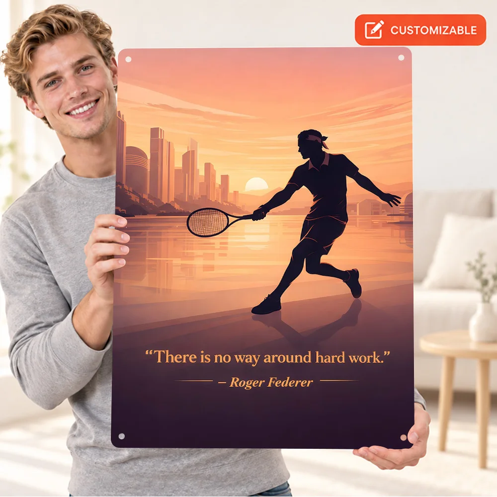 Roger Federer Tennis Player Quote Aluminum Poster Personalized Metal Sign Typography Design Wall Art For Bedroom Sports Fan Gift