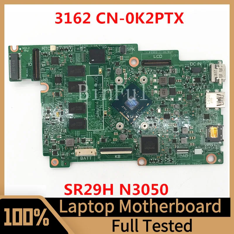 

Mainboard CN-0K2PTX 0K2PTX K2PTX For Dell Inspiron 3162 Laptop Motherboard 15235-1 PWB CNJV4 With N3050 CPU 100% Fully Tested OK