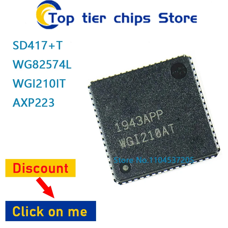 1PCS/LOT  SD417+T WG82574L WGI210IT AXP223 QFN 100% NEW