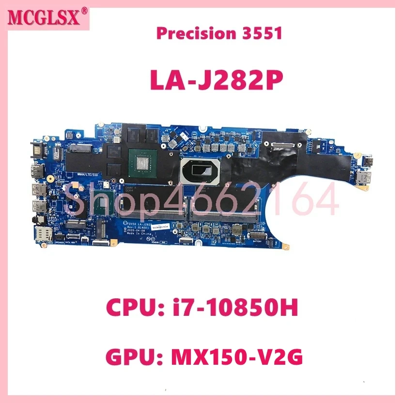 

LA-J282P With i7-10850H CPU MX150-V2G GPU Laptop Motherboard For Dell Precision 3551 Notebook Mainboard Tested OK