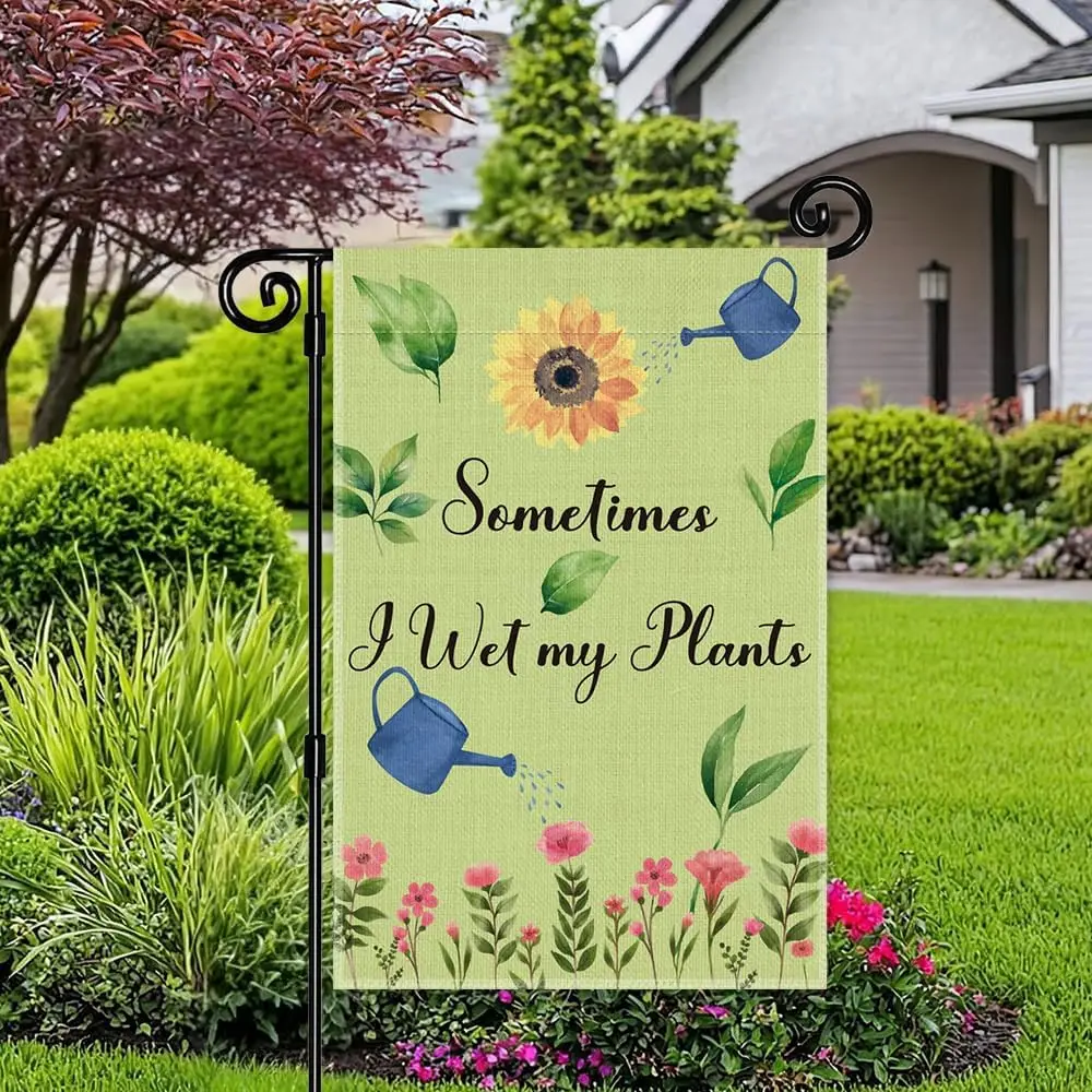 Sometimes I Wet My Plants Garden Flag, 12 x 18 Inch Double Sided Farmhouse Holiday Yard Garden Lawn Decoration Flag, Pollina yyi
