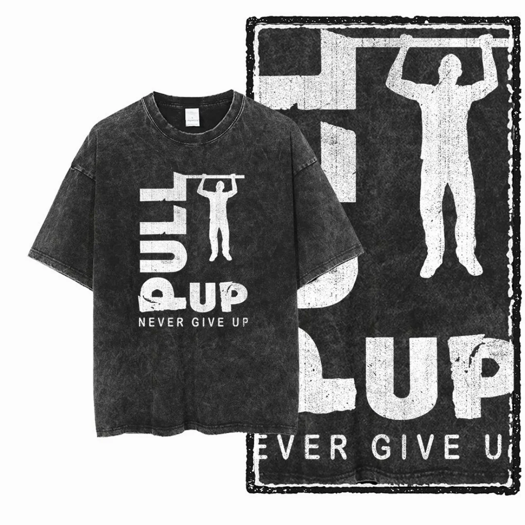 

Vintage Washed Pull Up Graphic Never Give Up Slogan Men T Shirt Oversized Black T-Shirt Retro Distressed Gym Casual Streetwear