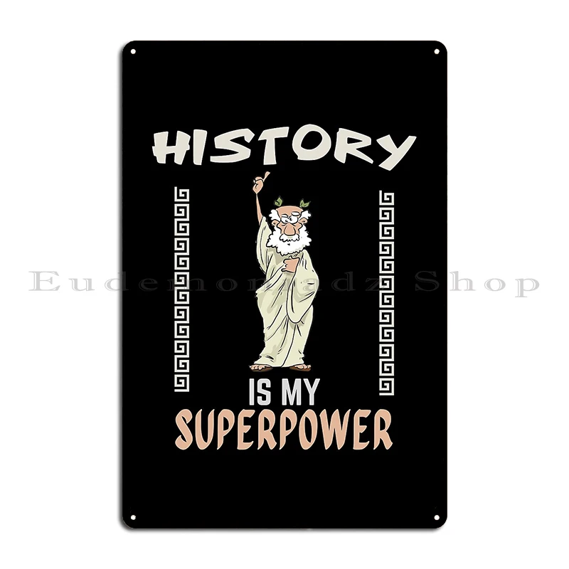 World's Funiest History Teacher I Like History Books is my superpower Metal Rusty Home Club Designer Plaques Tin Sign Poster