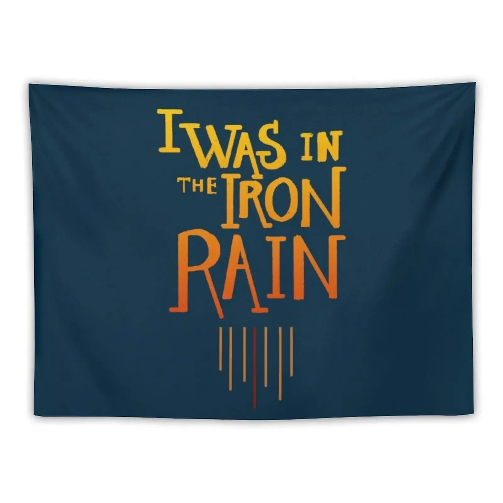 I was in the iron rain Tapestry Bedroom Deco Wall Hanging Decor Cute Decor Tapestry