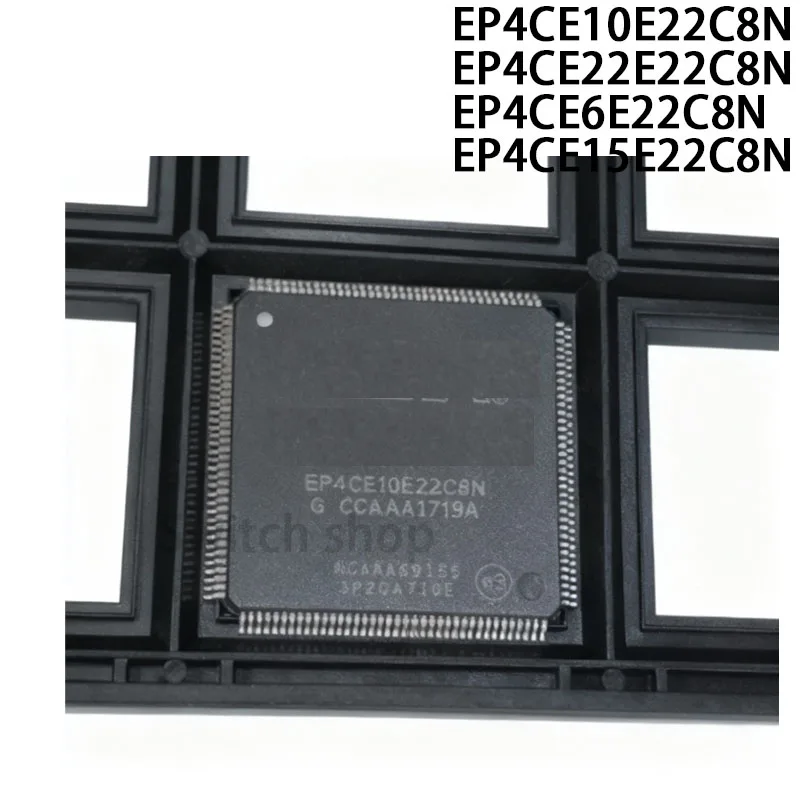 

5 шт. EP4CE10E22C8N EP4CE22E22C8N EP4CE6E22C8N EP4CE15E22C8N